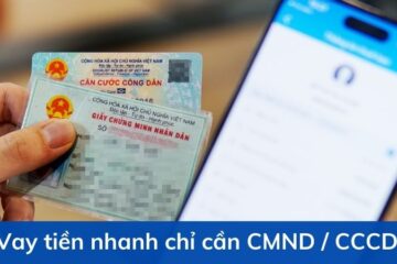 vay tiền nhanh chỉ cần cmnd